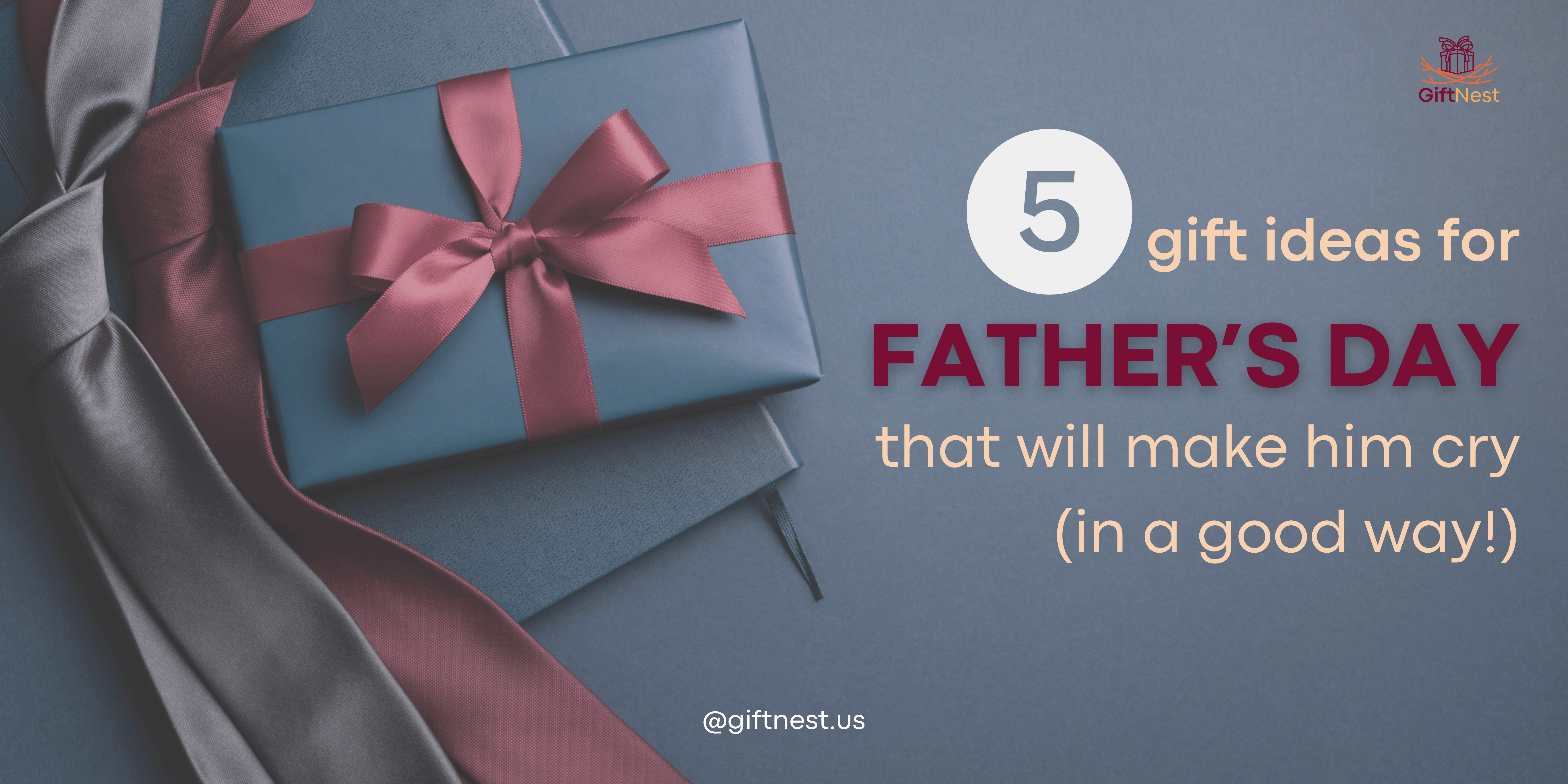 Gift Ideas for Father’s Day That Will Make Him Cry (In a Good Way!)